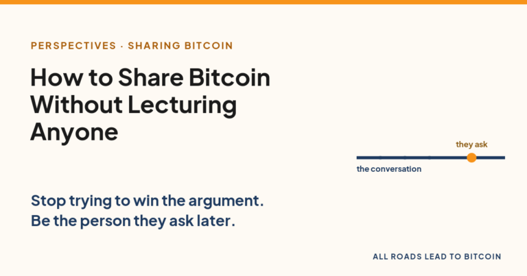 How to Share Bitcoin Without Lecturing Anyone, an All Roads Lead to Bitcoin article card